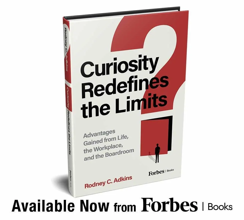 Rodney C. Adkins Offers A New Blueprint For Turning Curiosity Into Career-Defining Impact
