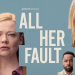 Meet The All-Female Creative Team Behind ‘All Her Fault,’ The Prestige Drama Redefining Genre TV