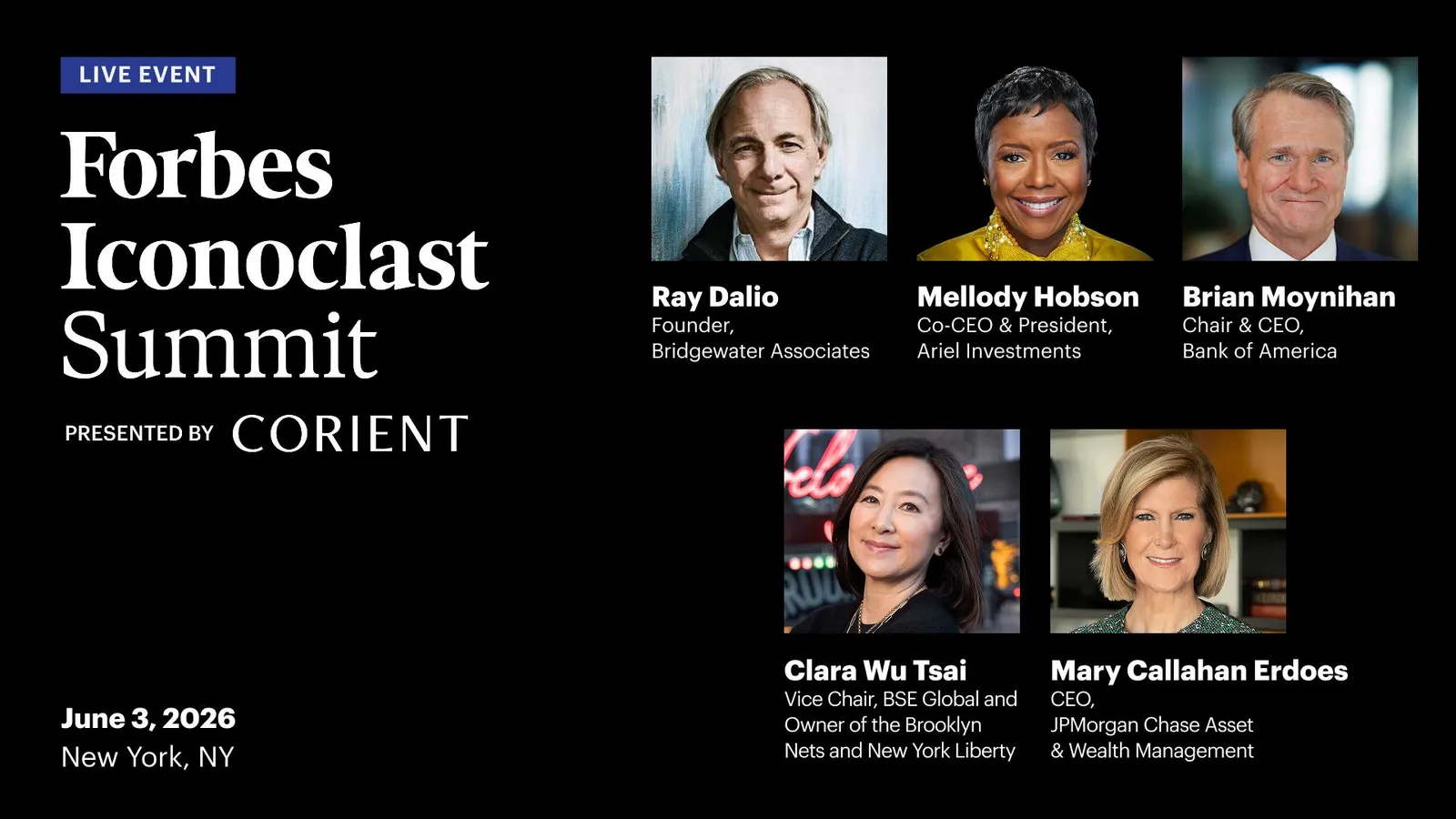 The 2026 Forbes Iconoclast Summit To Convene Global Investors Ray Dalio, Mellody Hobson, Brian Moynihan, Mary Callahan Erdoes And More On Redefining The Playbook For Modern Markets