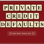 Rising Private Credit Defaults Are Testing Banks And Insurers