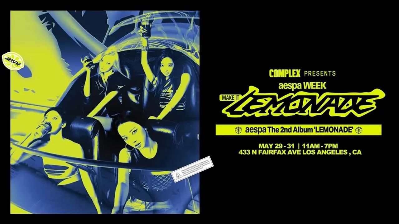 Complex LA Celebrates aespa’s ‘LEMONADE’ With Pop-Up This Weekend!
