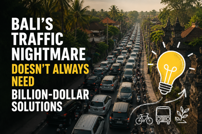 Bali’s Traffic Nightmare Doesn’t Always Need Billion-Dollar Solutions