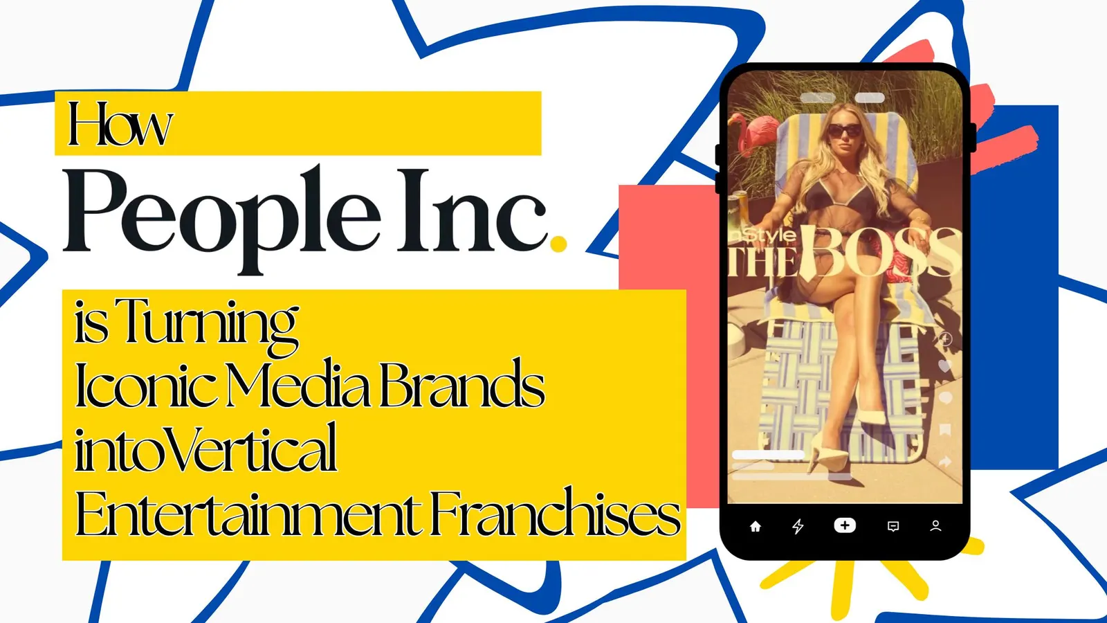 How People Inc. Is Turning Iconic Media Brands Into Vertical Entertainment Franchises
