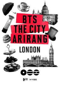 BTS THE CITY ARIRANG – LONDON 2026 Guide [Updated]