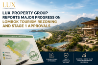 LUX Property Group Reports Major Progress on Lombok Tourism Rezoning and Stage 1 Approvals