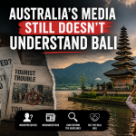 Opinion: Australia’s Media Still Doesn’t Understand Bali