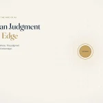 Human Judgment Is More Valuable, Not Less
