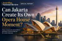 Australian National Review | Special Report  Can Jakarta Create Its Own Opera House Moment?
