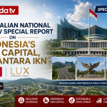Garuda TV Features Australian National Review Special Report on Indonesia’s New Capital, Nusantara IKN